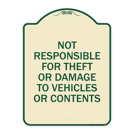 Signmission Not Responsible for Theft or Damage to Vehicles or Contents Heavy-Gauge Alum, 24" H, TG-1824-23541 A-DES-TG-1824-23541